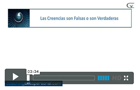 Videos creencias falsas verdaderas la creencia